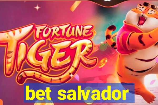 bet salvador